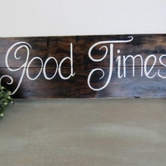 KU30-11: "GOOD TIMES" PLAQUE
