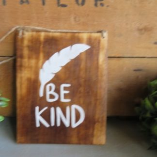 KU30-2: "BE KIND..." PLAQUE